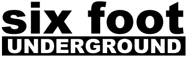 6 foot Underground